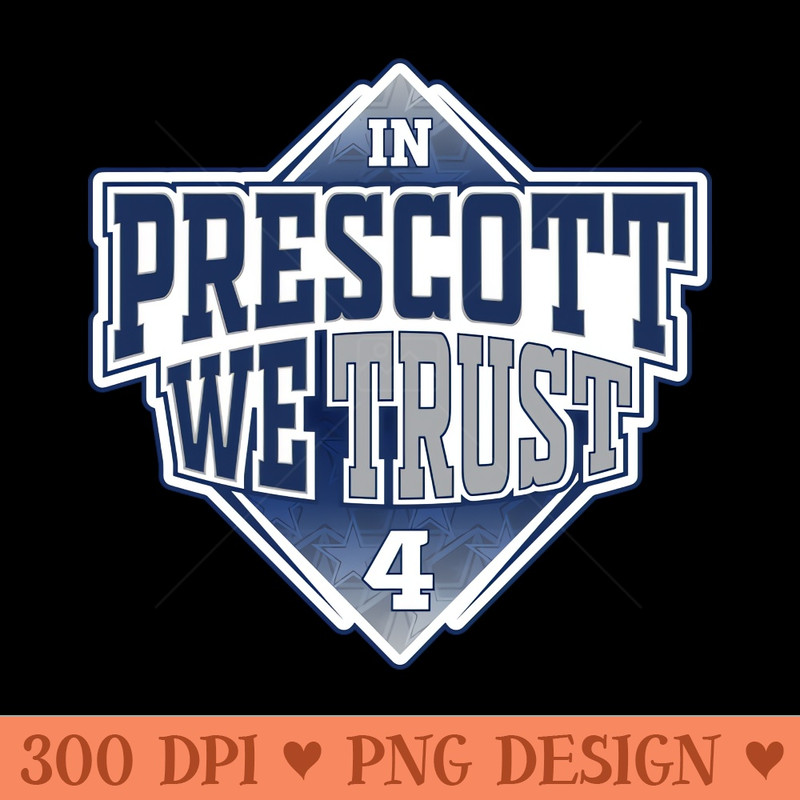 In Prescott We Trust - Digital PNG Art - Unique