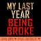 MY LAST YEAR BROKE - Premium PNG Downloads - Good Value