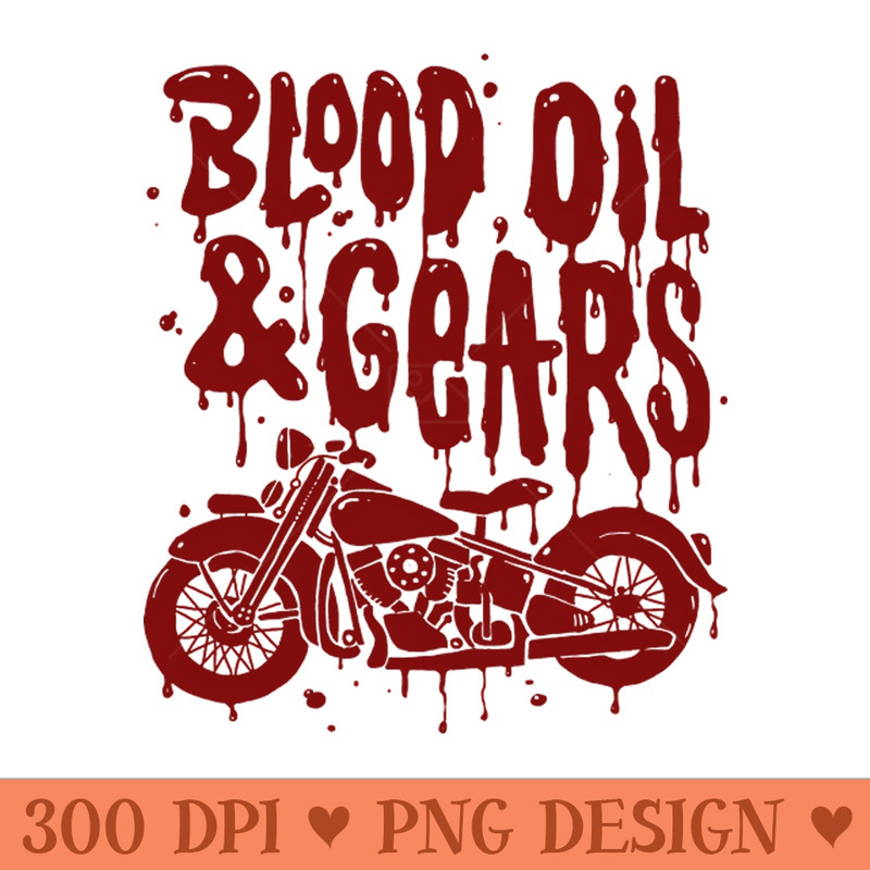 Blood, Oil u0026 Gears - Free PNG Downloads - Latest Updates