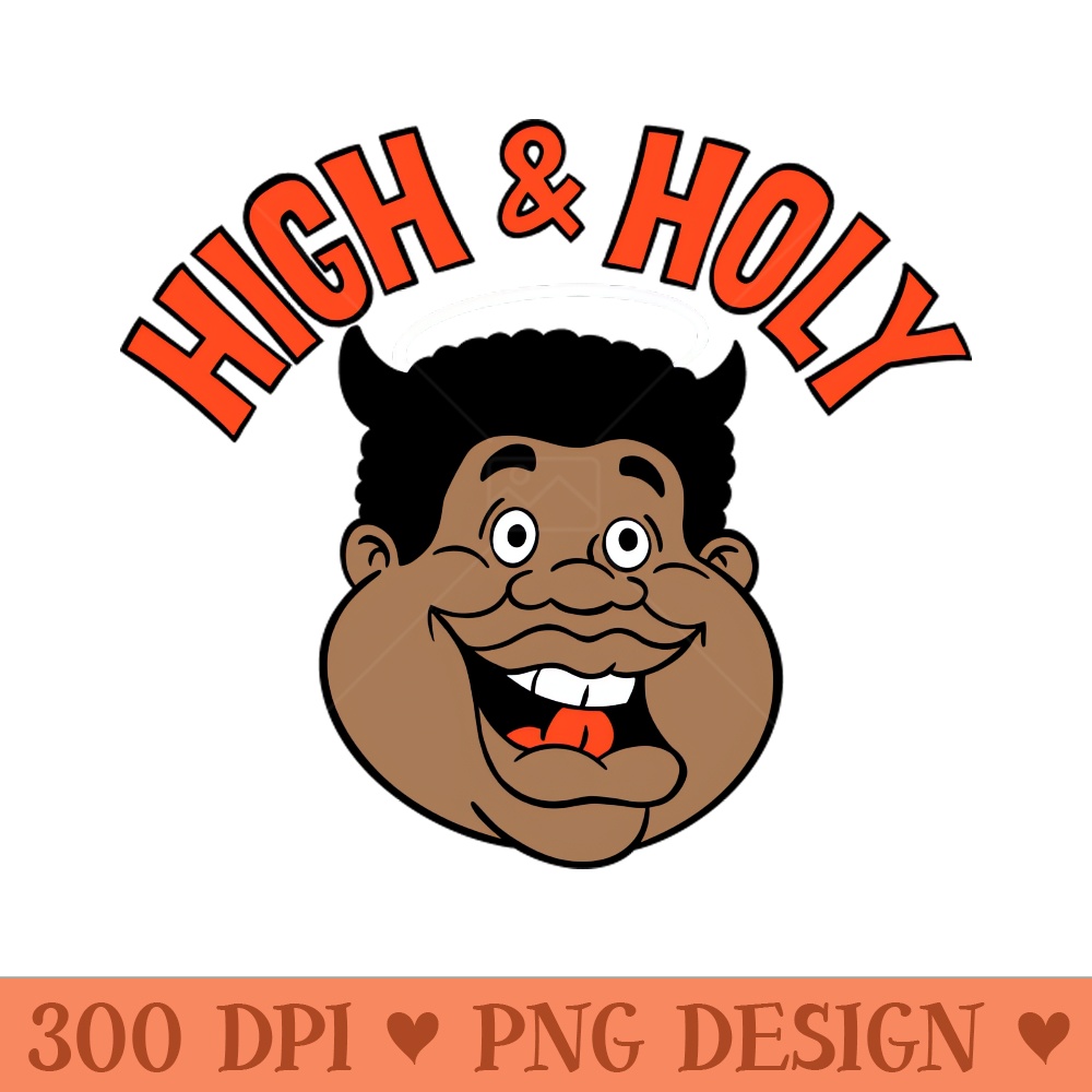 High u0026 Holy - PNG Design Downloads - Latest Updates