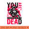 330 You Are DEAD - PNG Image Downloads - Variety