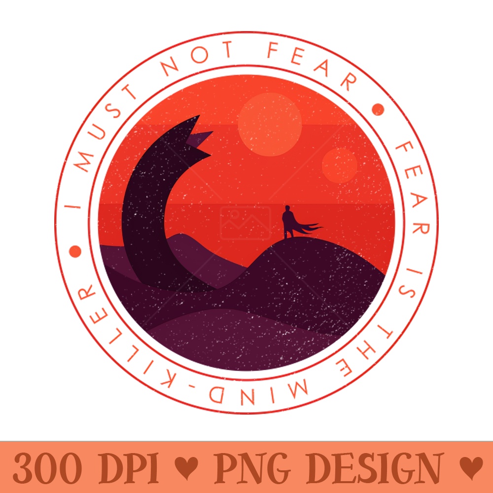 I Must Not Fear - Dune - PNG Artwork - Good Value