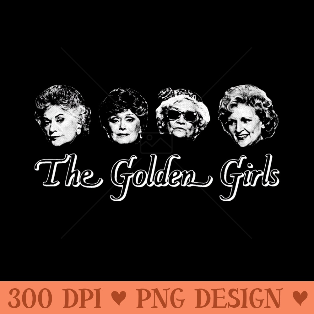 The Golden Girls - High-Quality PNG Download - Customer Support
