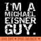 I'm a Michael Eisner Guy. - PNG Clipart - Latest Updates