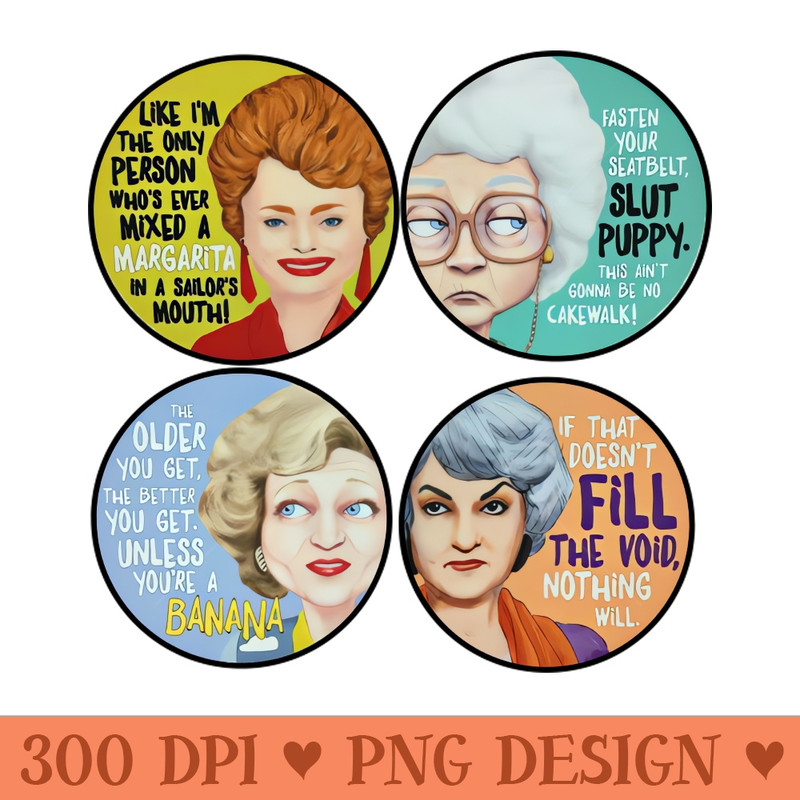 Golden girls t-shirt - Sublimation PNG - Latest Updates