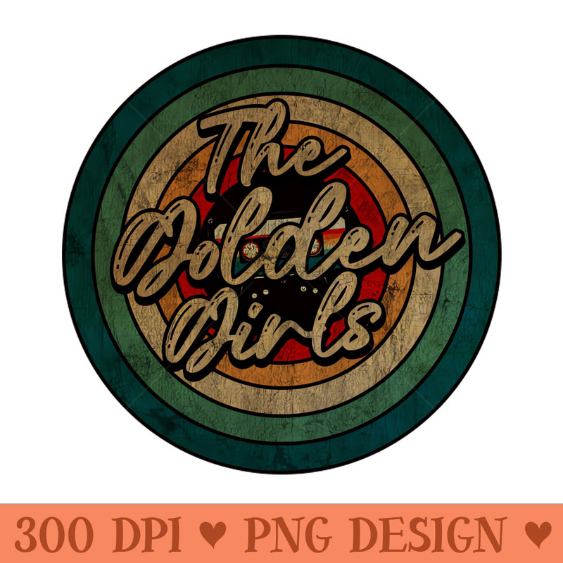 The Golden Girls - Vintage Circle kaset - Digital PNG Files - Good Value