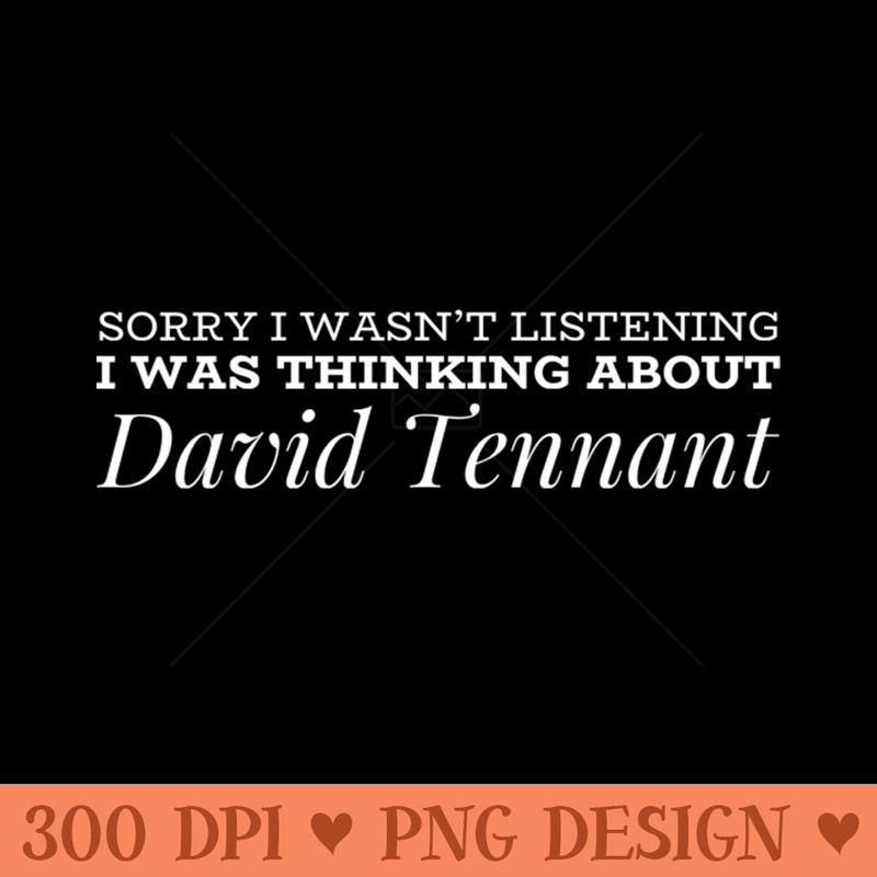 Thinking about David Tennant - PNG Design Downloads - Latest Updates