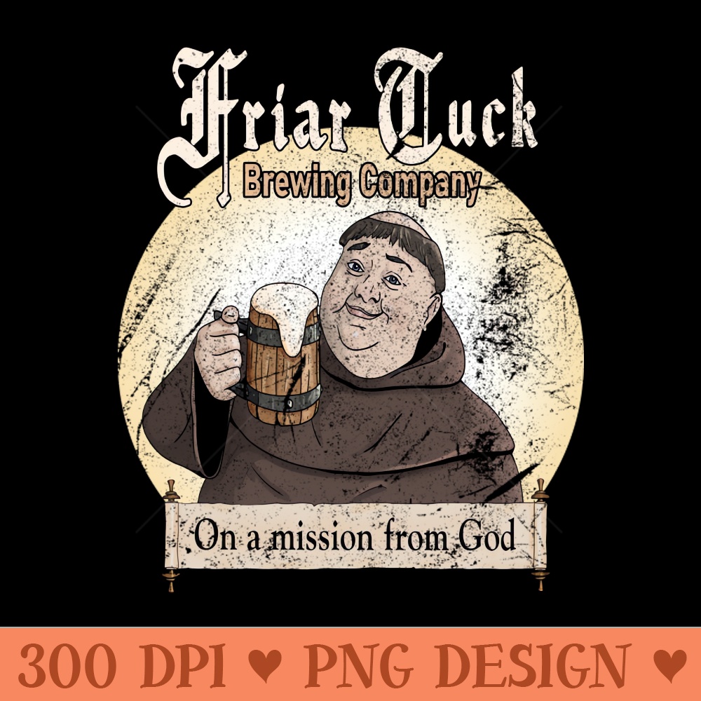 Friar Tuck Brewing Company - Sublimation PNG Designs - Customer Support