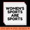 Womens Sports are Sports - Digital PNG Files - Latest Updates
