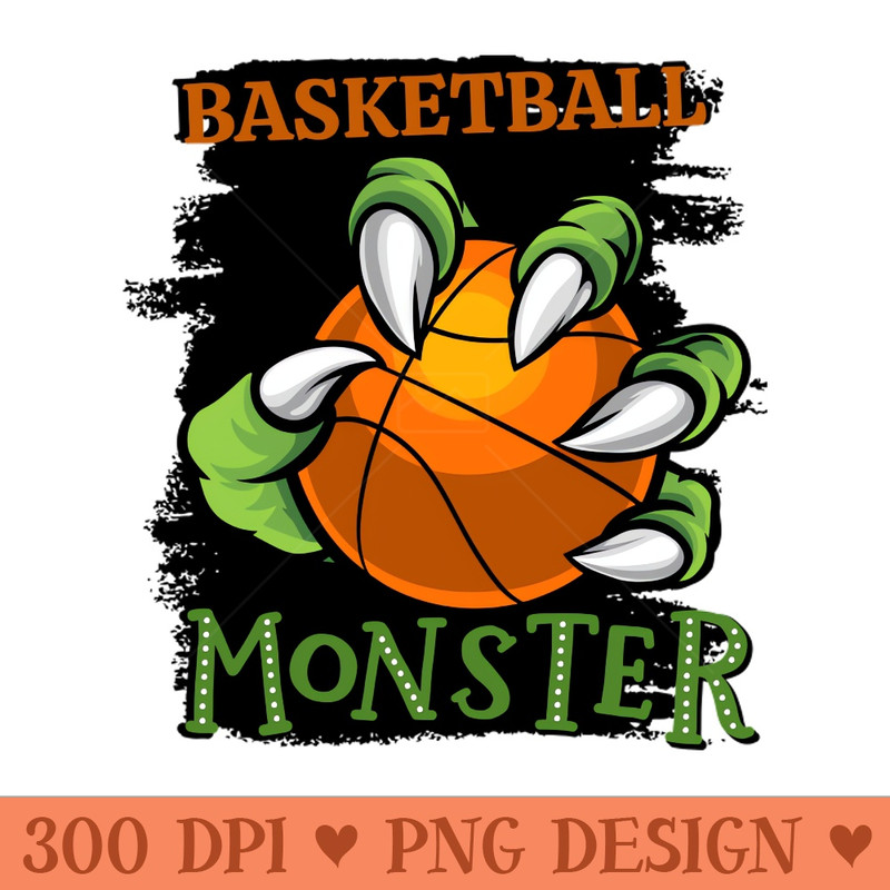 Basketball monster sport Gift for Basketball player love Basketball funny present for kids and adults - Digital PNG Graphics - Professional Design