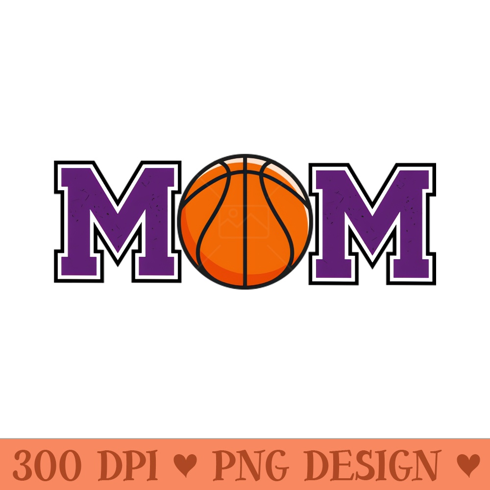 Basketball Mom - Digital PNG Download - Latest Updates