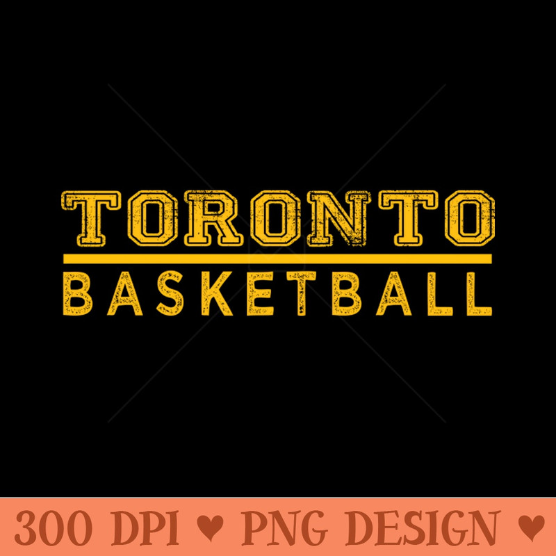 Awesome Basketball Toronto Proud Name Vintage Beautiful Team - PNG Printables - Latest Updates