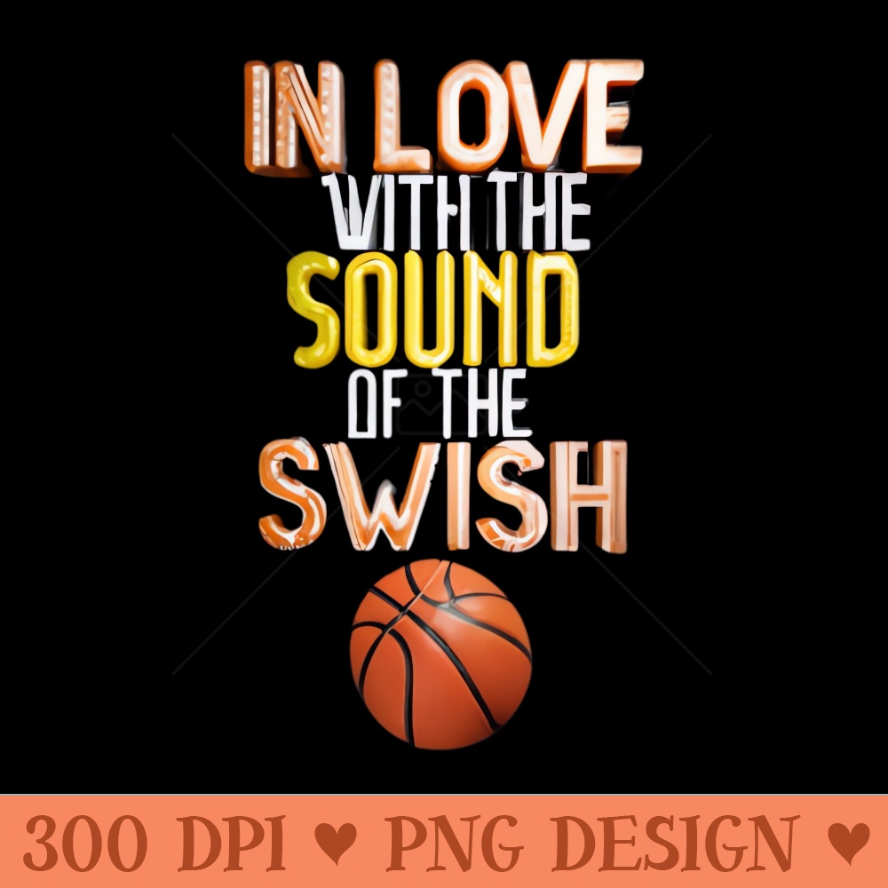 Basketball Love - PNG Downloadable Resources - Good Value