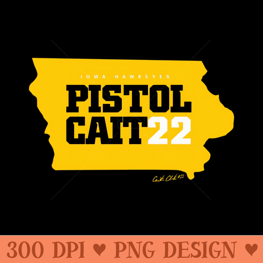 Caitlin Clark Pistol Cait - PNG Designs - Unique