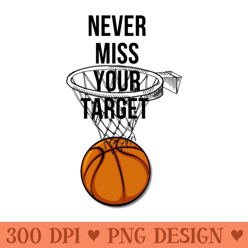 Never Miss Your Target - PNG Illustrations - Unique