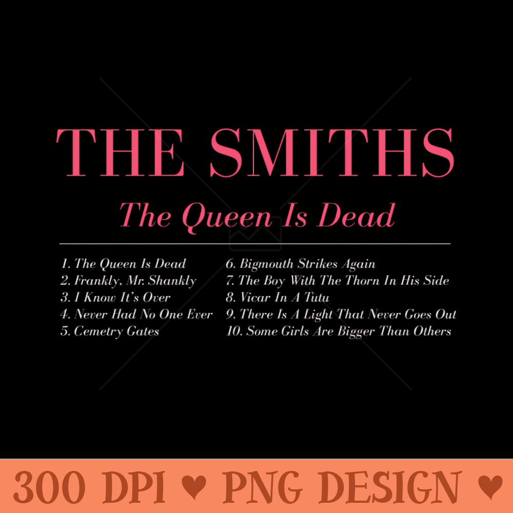 The Smiths The Queen is Dead tracklist - PNG Printables - Professional Design