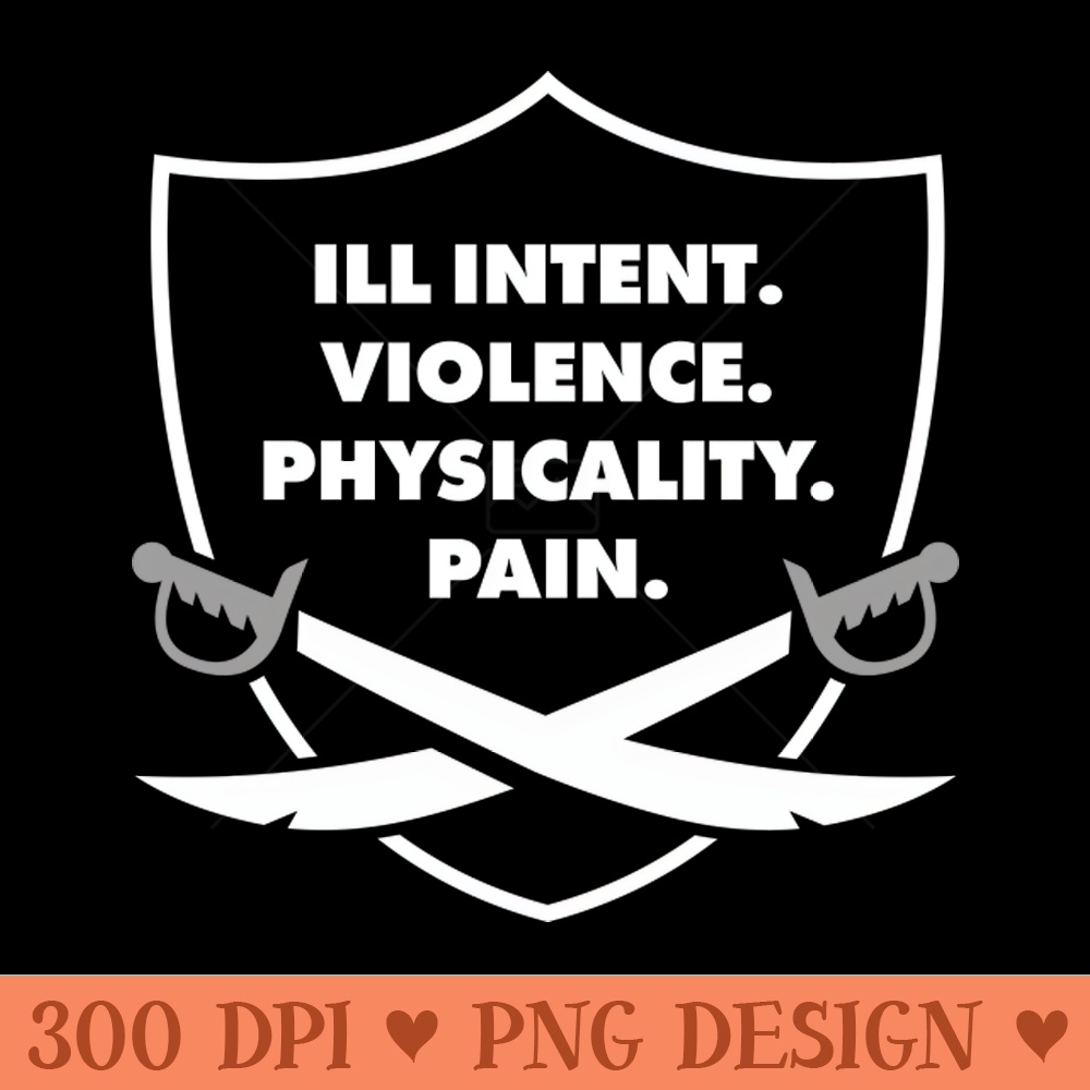 ILL INTENT. VIOLENCE. PHYSICALITY. PAIN. - Transparent PNG - Good Value