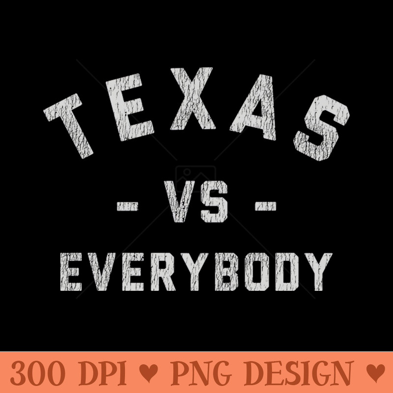 Texas Vs Everybody Vintage - PNG Download - Convenience