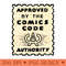 Approved by the Comics Code Authority - PNG File Download - Unique