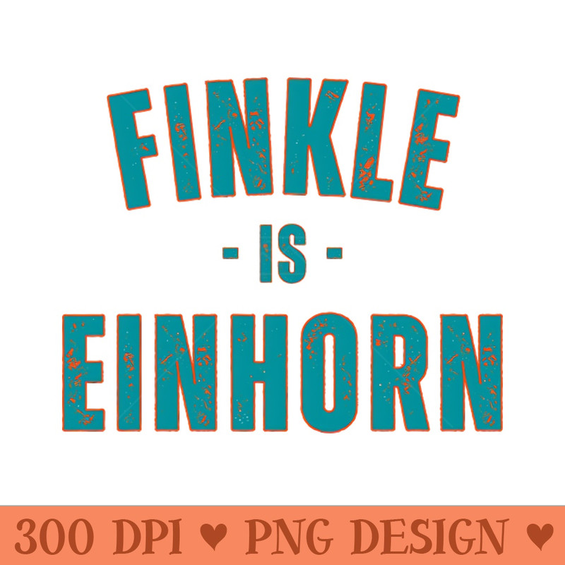 FINKLE IS EINHORN - PNG Designs - Good Value