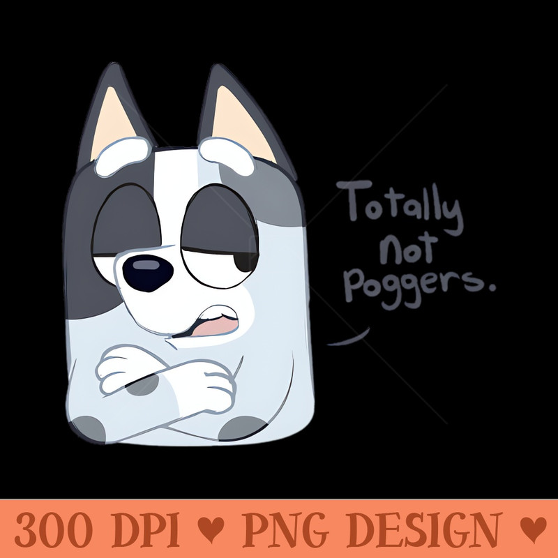 Muffin Totally Not Poggers - Sublimation PNG - Latest Updates