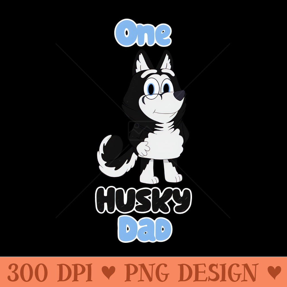 One Husky Dad - PNG Artwork - Popularity