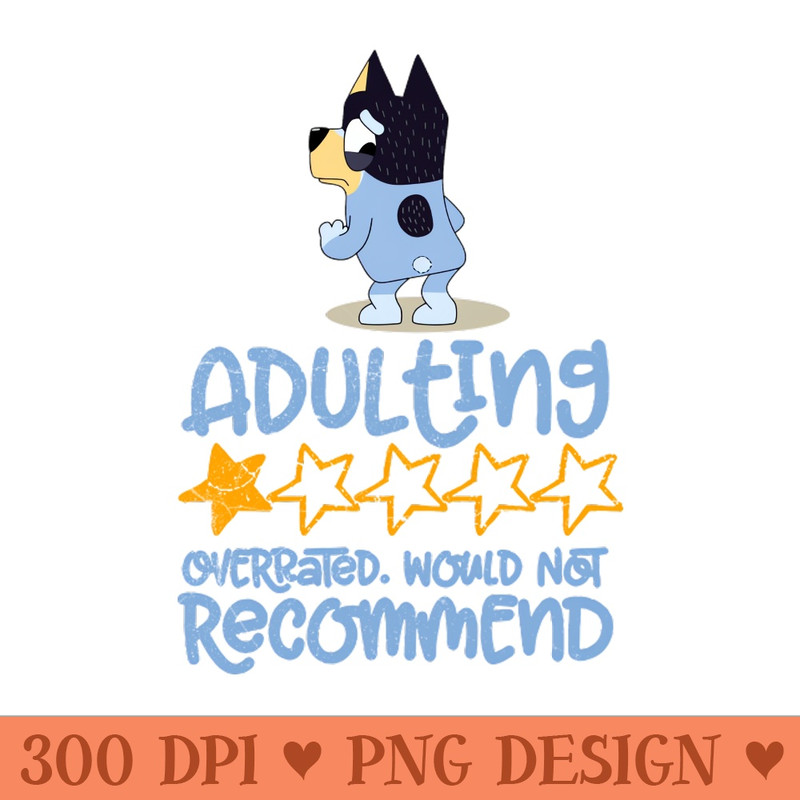 Adulting would not recommend - Limitied Edition - PNG Download Library - Flexibility
