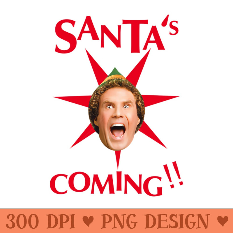 Buddy The Elf -Santa's Coming !! - PNG Illustrations - Convenience
