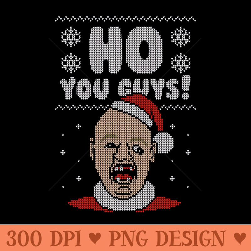 Ho You Guys! - Ugly Christmas Sweater 0278.jpg