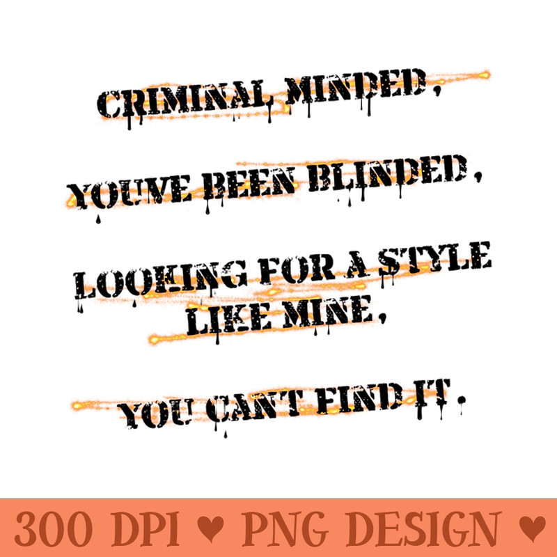 Criminal Minded - Downloadable PNG - Customer Support
