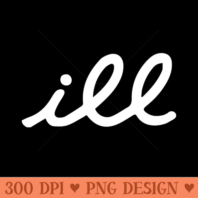 ill - PNG Artwork - Good Value