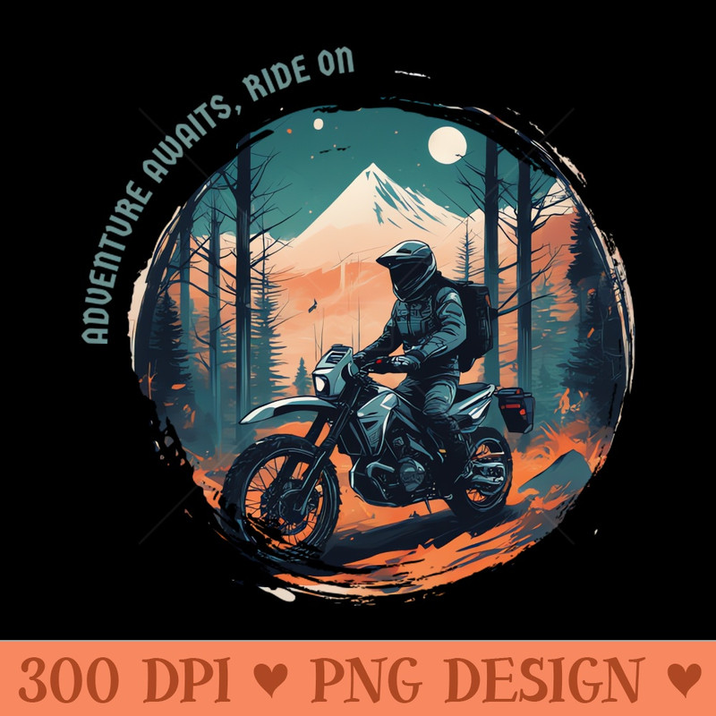 Adventure awaits, ride on motorcycle - PNG Download Website - Customer Support
