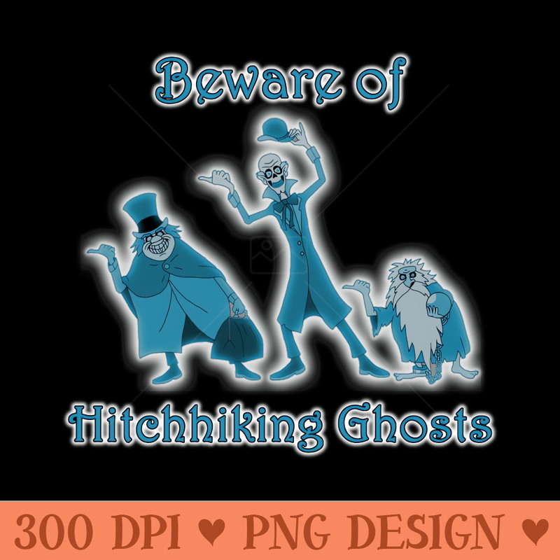 Beware of Hitchhiking Ghosts - PNG Printables - Flexibility
