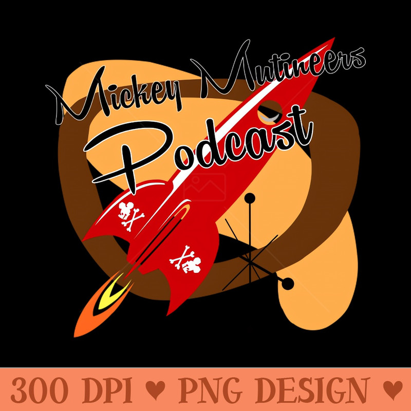 Mickey Mutineers Podcast - - Unique