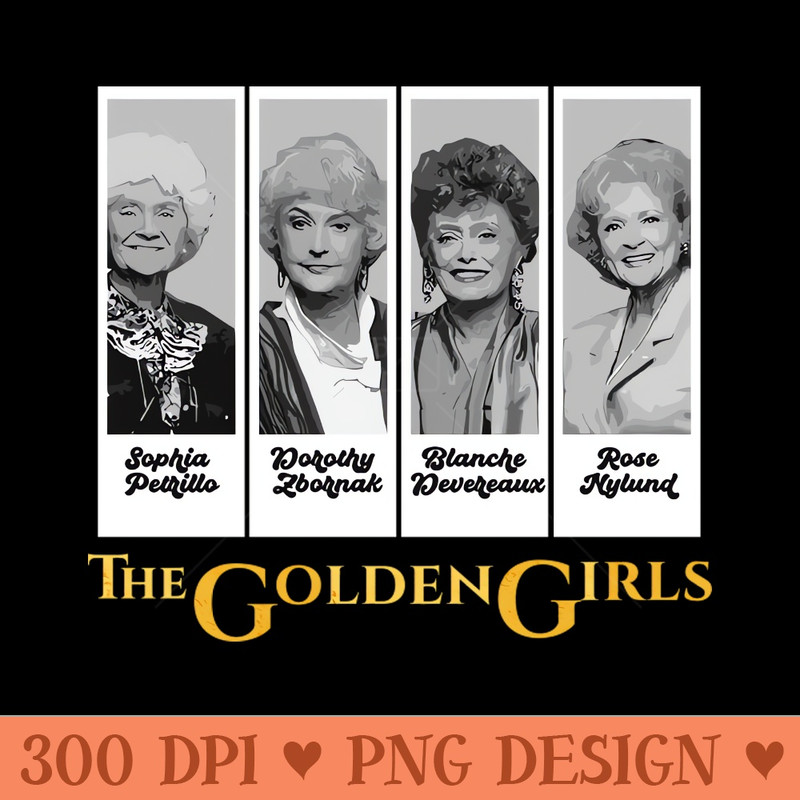 Golden Squad - Digital PNG Files - Convenience