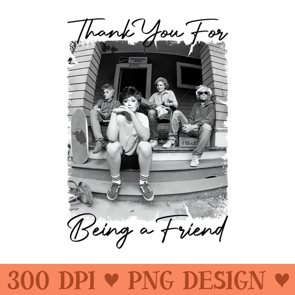 GOLDEN GIRLS THANK YOU - Downloadable PNG - Variety