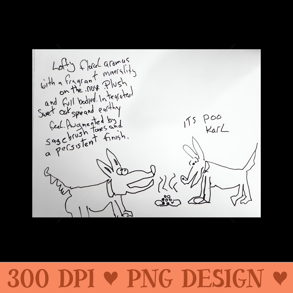 Its poo karl - Digital PNG Files - Flexibility