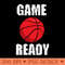 Game Ready Basketball - Digital PNG Download - High Quality 300 DPI