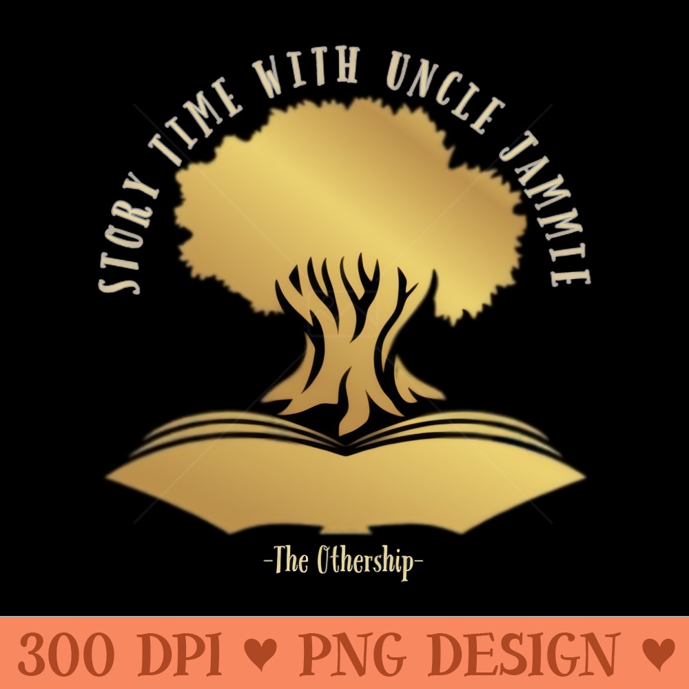 Story time with Uncle Jammie - Downloadable PNG - High Quality 300 DPI