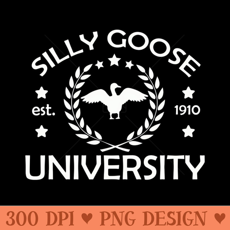 silly goose university funny - PNG Download - Variety