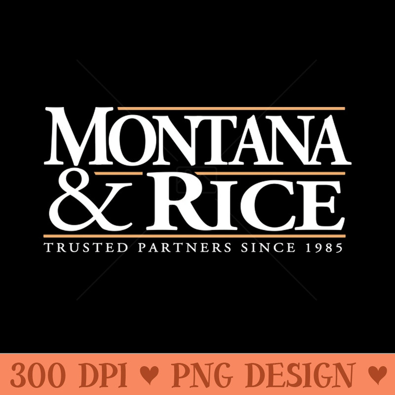 Montana u0026 Rice - Downloadable PNG - Professional Design