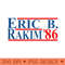 Eric B. Rakim For President - Digital PNG Art - Popularity