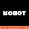 ROBOT - PNG File Download - Latest Updates