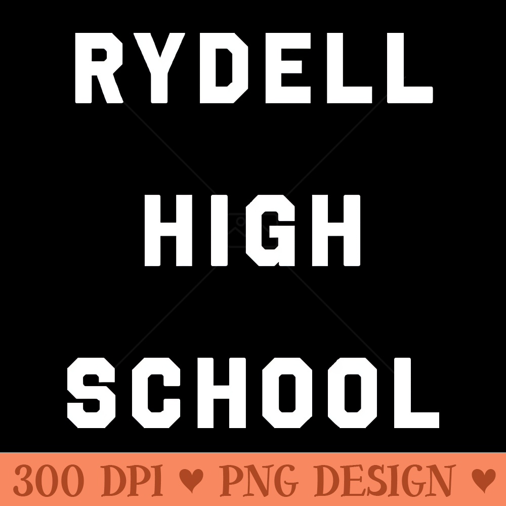 Rydell High School - PNG Download - Variety