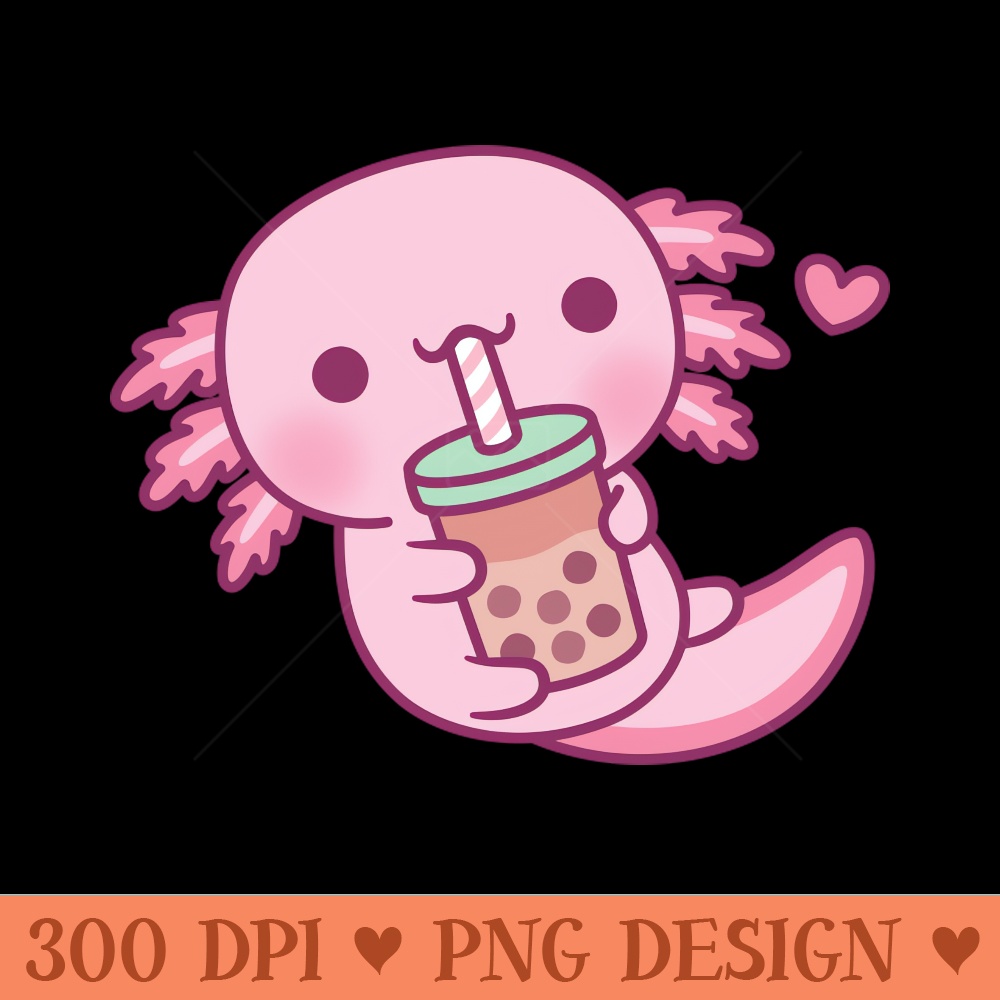 Cute Little Axolotl Loves Bubble Tea - PNG Printables - Latest Updates