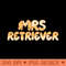 Mrs Retriever kindy - Instant PNG Download - Customer Support