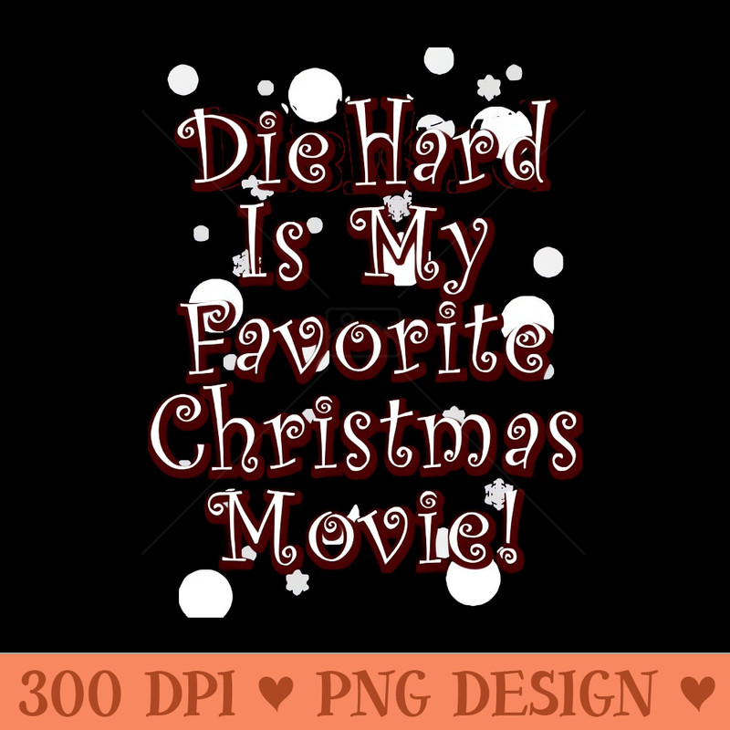 Die Hard - - Professional Design