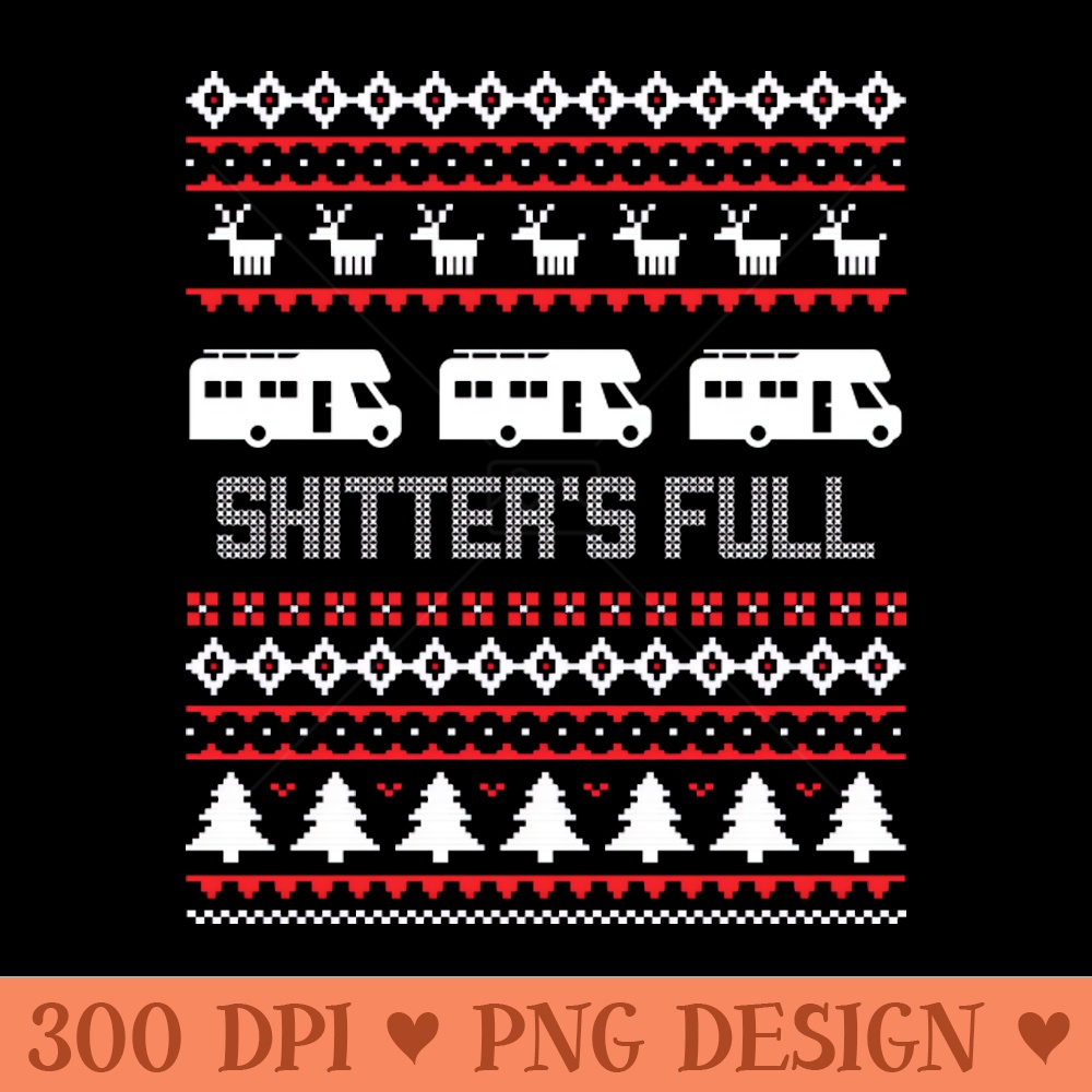 Cousin Eddie Shitter's Full Christmas Sweater - Vector PNG Download - Customer Support