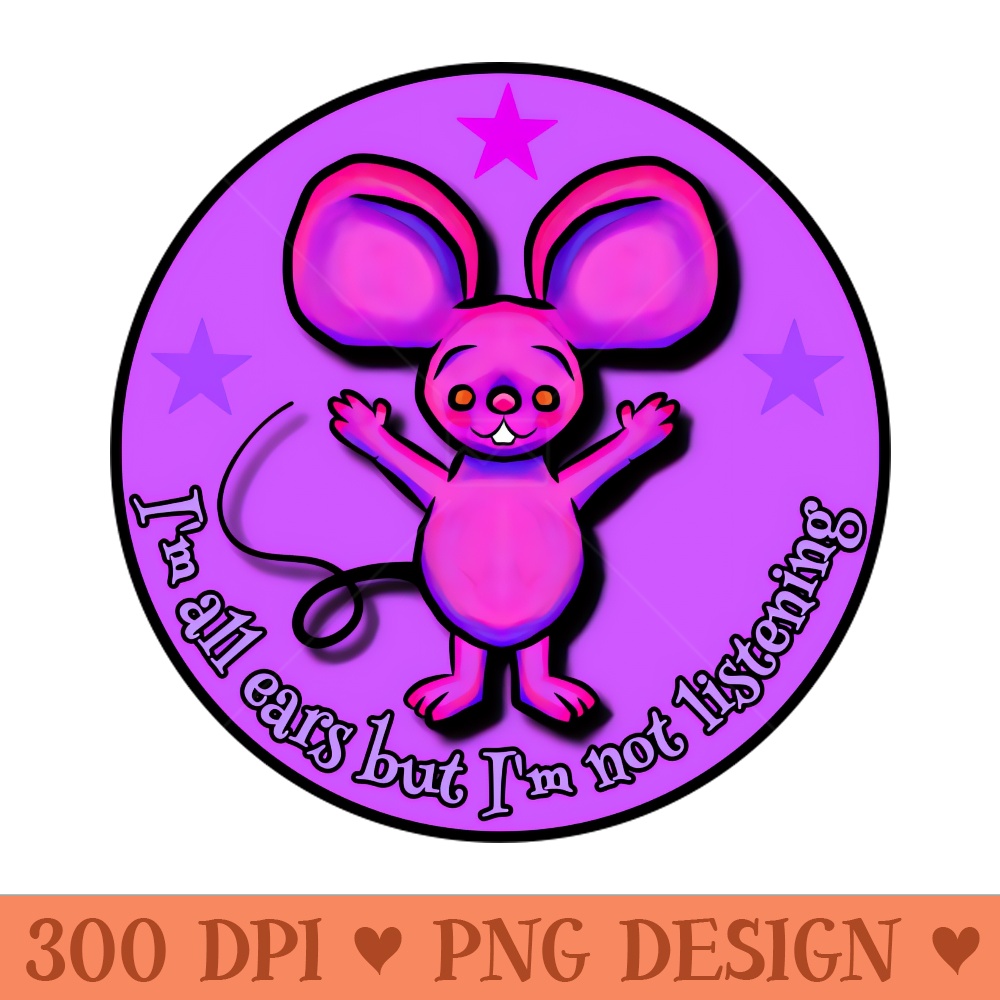 I'm All Ears Mouse - PNG Download Collection - Latest Updates