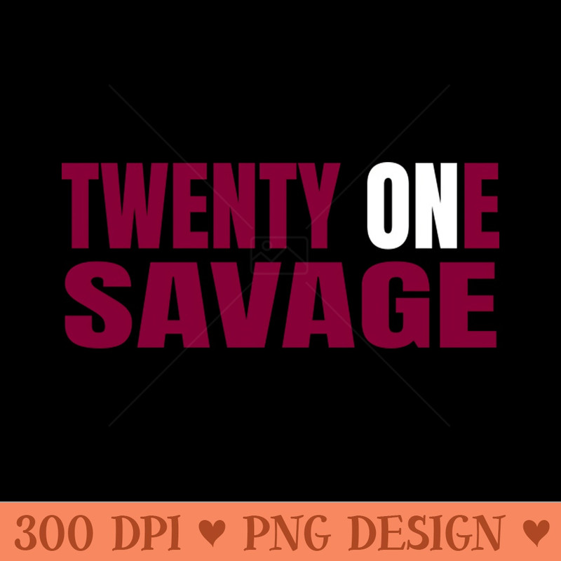 twenty one savage - High Quality PNG - Unique